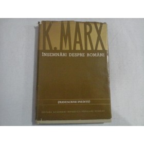 INSEMNARI DESPRE ROMANI - K. MARX